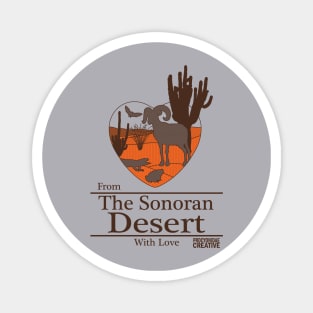 From the Sonoran Desert with Love II Magnet